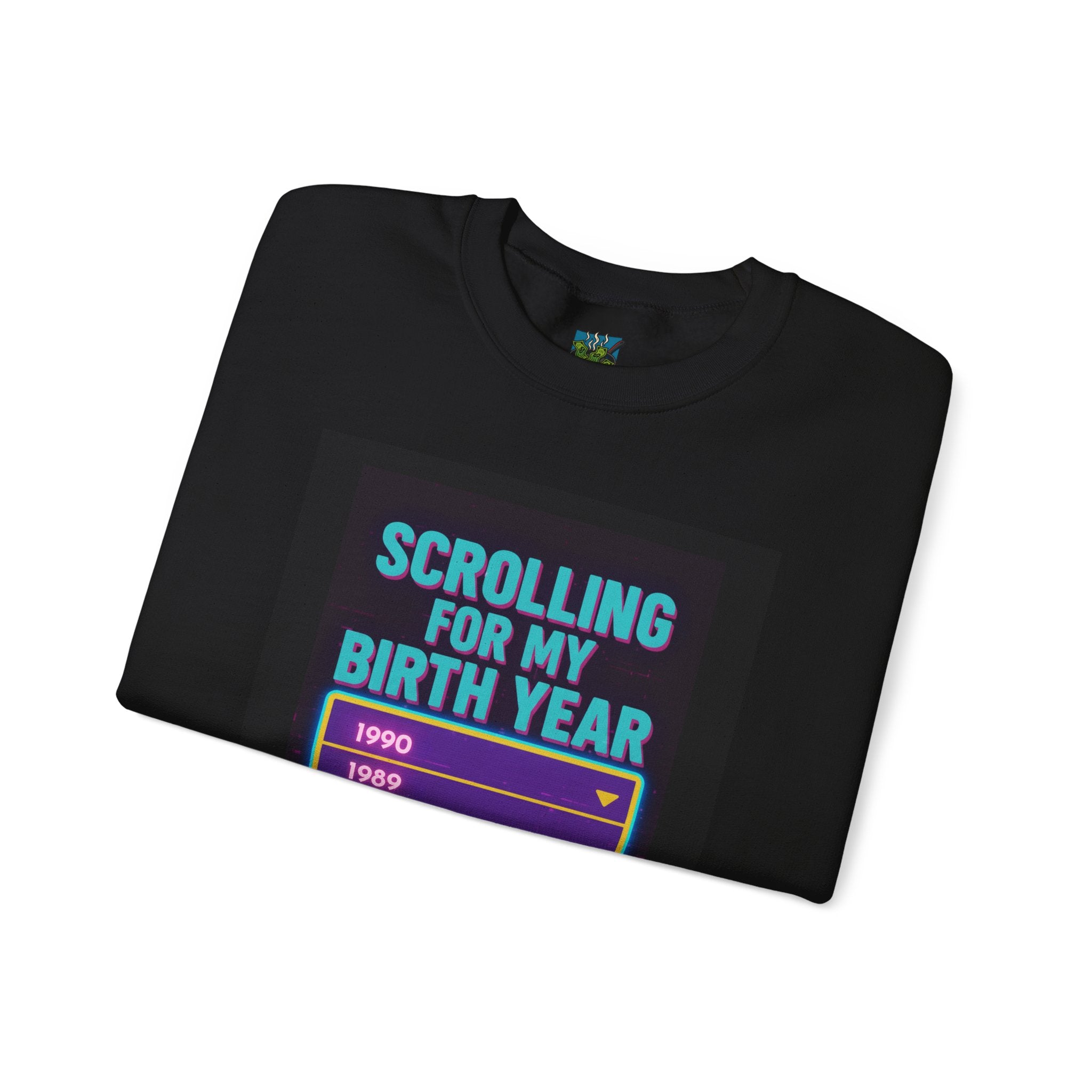 Crewneck Sweatshirt “Scrolling for My Birth Year — Today's Workout” Retro Search Graphic
