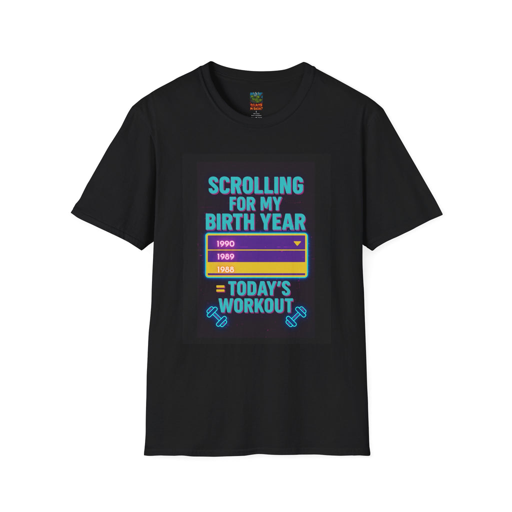 Scrolling for My Birth Year T-Shirt